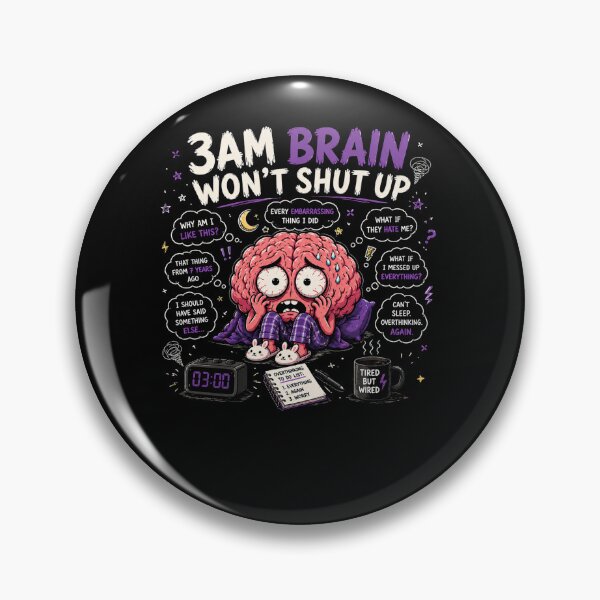 Item preview, 3AM Brain Wont Shut Up Funny Night Overthinking Design designed and sold by MotylekAnia.