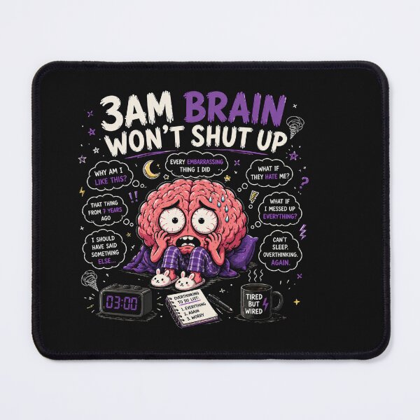 Item preview, 3AM Brain Wont Shut Up Funny Night Overthinking Design designed and sold by MotylekAnia.