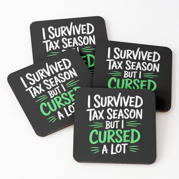 Item preview, I Survived Tax Season But I Cursed A Lot Funny Accountant Joke designed and sold by Say It With Ink.