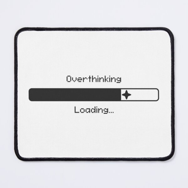 Item preview, Overthinking Loading Minimalist Design designed and sold by CaohaoYue.