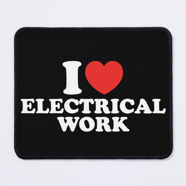 Item preview, I Love Electrical Work designed and sold by shitpostee.