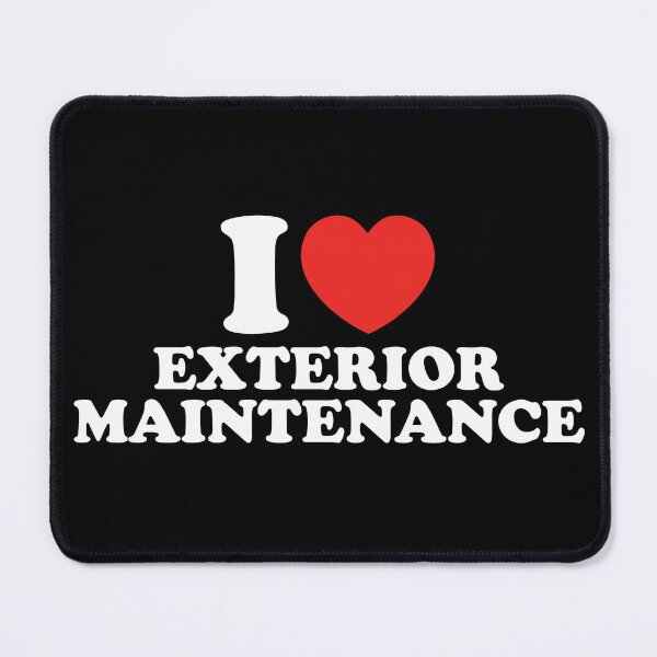 Item preview, I Love Exterior Maintenance designed and sold by shitpostee.