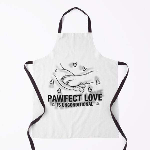 Item preview, Unconditional Pawfect Love Cute Dog Design designed and sold by pawfectdesign18.