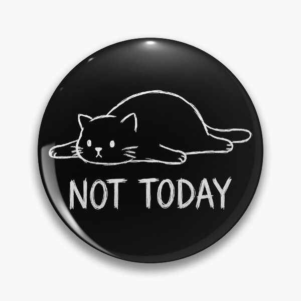 Item preview, Not Today Cat designed and sold by shellle in the ocean.
