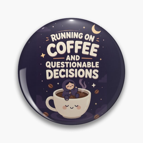 Item preview, Coffee and Questionable Decisions Illustration designed and sold by NEOCHRONOS.