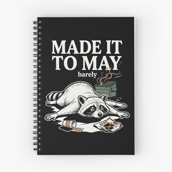 Item preview, Made It To May Barely | Tired Trash Raccoon Dumpster Fire designed and sold by BumbleBloom7.