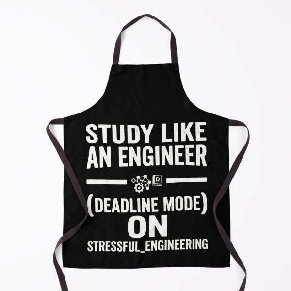 Item preview, Study Like an Engineer Deadline Mode ON Stressful Engineering designed and sold by Amr Darwish Graphic designer.