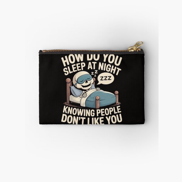Item preview, How Do You Sleep At Night Knowing People Don't Like You Sarcastic Skeleton T-Shirt designed and sold by SaltyBonesClub.