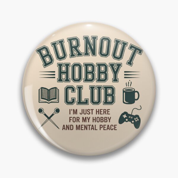 Item preview, Burnout Hobby Club Funny Mental Health Design designed and sold by WikaKowalczyk.