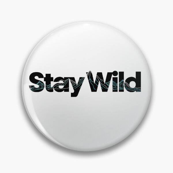 Item preview, Design Stay Wild Spirit Adventure Nature Wilderness Art designed and sold by ART ATTACK ZONE.