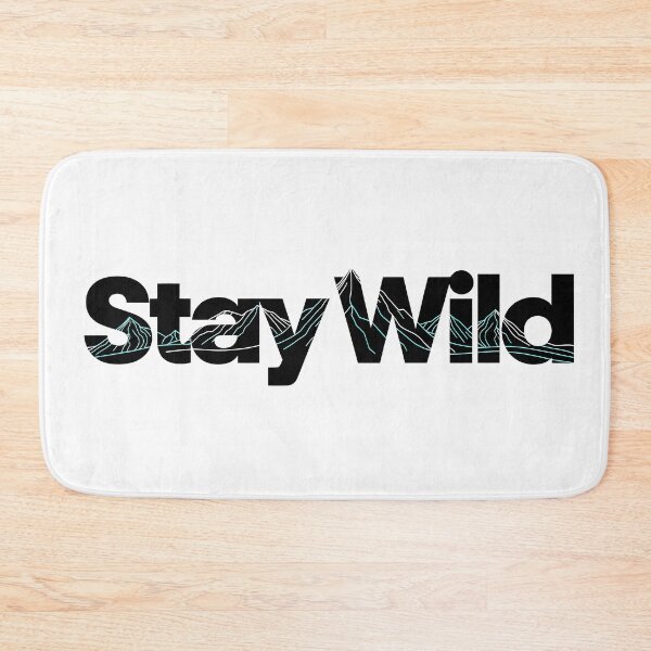 Item preview, Design Stay Wild Spirit Adventure Nature Wilderness Art designed and sold by ART ATTACK ZONE.