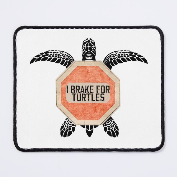 Item preview, Copy of I brake for turtles I brake for critters animals funny gifts for turtles lovers and for lovers of animals designed and sold by MatthewViews.