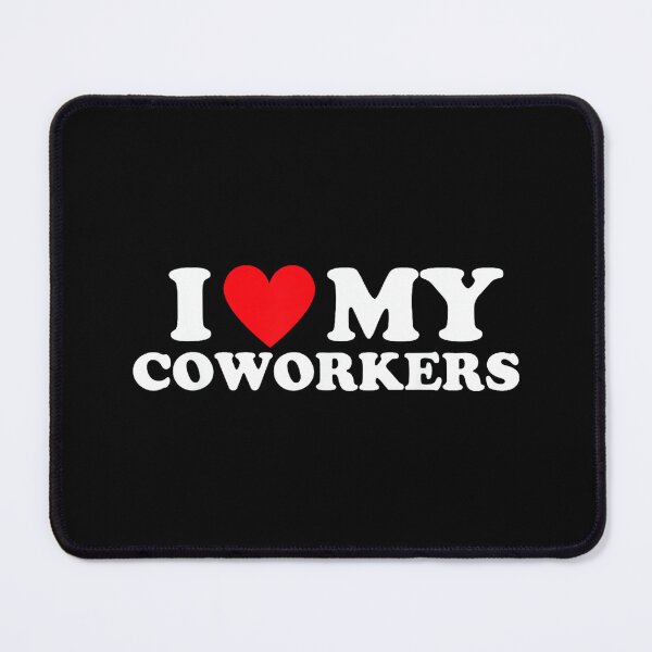Item preview, I Love Heart My Coworkers Work Besties Matching Employee designed and sold by MarkVHulings.