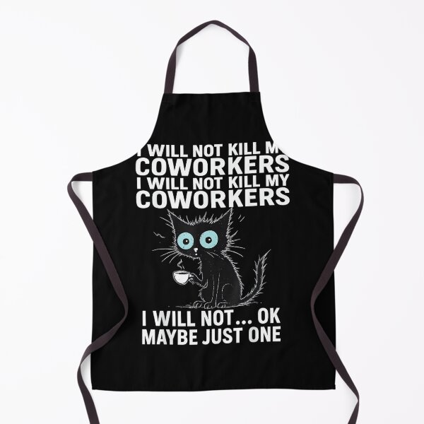 Item preview, I Will Not Kill My Coworkers I Will Not... Ok Maybe Just One designed and sold by MarkVHulings.