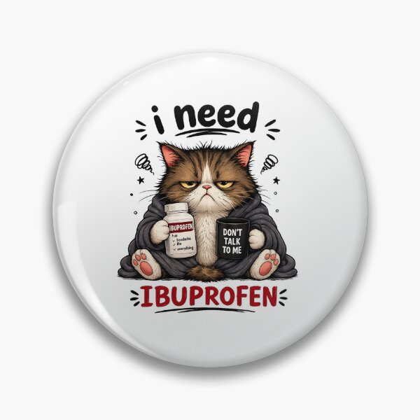 Item preview, I need ibuprofen funny cat meme for gift designed and sold by BigLove Animals.
