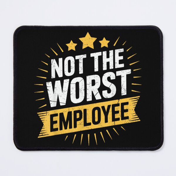 Item preview, Not The Worst Employee Funny Award Office Humor Coworkers designed and sold by MarkVHulings.