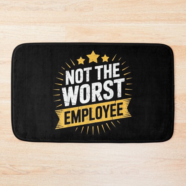 Item preview, Not The Worst Employee Funny Award Office Humor Coworkers designed and sold by MarkVHulings.