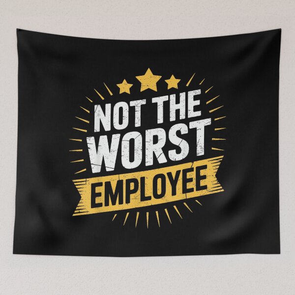 Item preview, Not The Worst Employee Funny Award Office Humor Coworkers designed and sold by MarkVHulings.