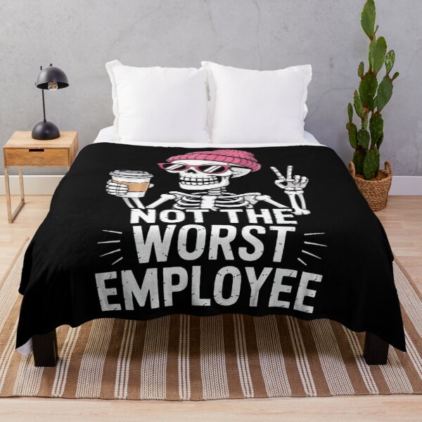 Item preview, Not The Worst Employee Skeleton Funny Office Humor Coworkers designed and sold by MarkVHulings.