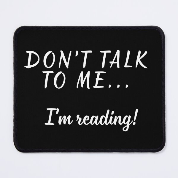 Item preview, Don't talk to me i'am reading! designed and sold by uunaa.