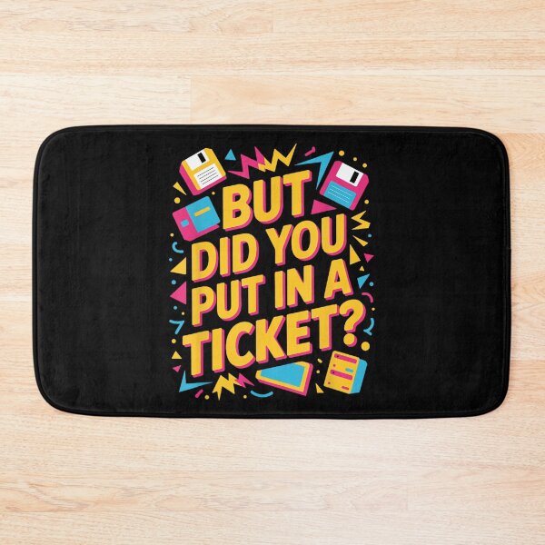 Item preview, Office Worker and Coworkers, But Did You Put in A Ticket designed and sold by MarkVHulings.