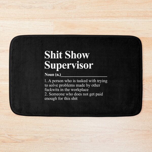 Item preview, Shit Show Supervisor Funny Coworker Boss Manager Sarcastic designed and sold by MarkVHulings.