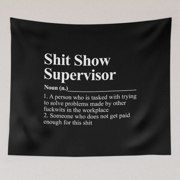 Item preview, Shit Show Supervisor Funny Coworker Boss Manager Sarcastic designed and sold by MarkVHulings.
