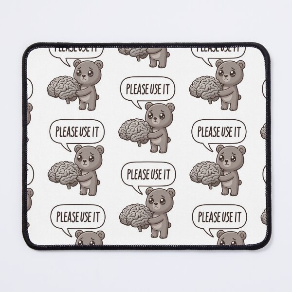 Item preview, Please Use It Funny Brain Bear Meme – Sarcastic Intelligence Meme Design designed and sold by ColorFlick.