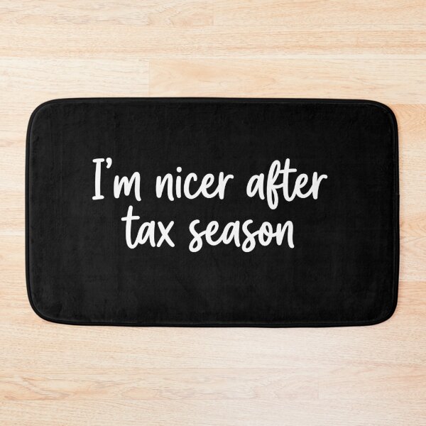Item preview, I’m Nicer After Tax Season Funny Accountant Busy Season Joke designed and sold by Say It With Ink.