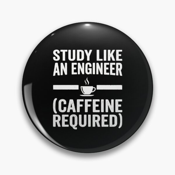 Item preview, Study Like An Engineer Caffeine Required Funny Student Design designed and sold by Amr Darwish Graphic designer.
