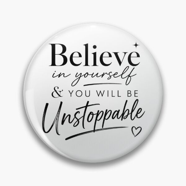 Item preview, Believe In Yourself Unstoppable Typography Design | Mixed Font Motivational Quote Minimal Black White Aesthetic designed and sold by Sanika arts .