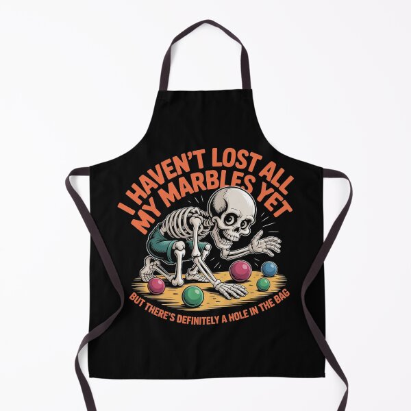 Item preview, I Haven't Lost All My Marbles Yet Funny Sarcastic Skeleton Humor T-Shirt designed and sold by SaltyBonesClub.