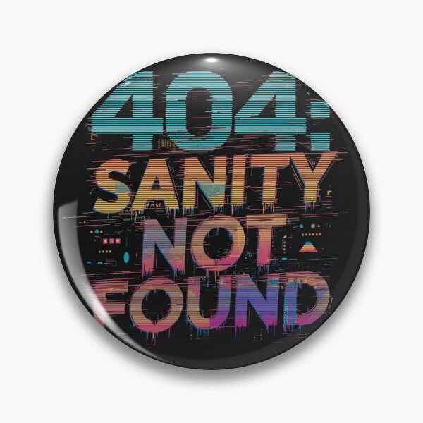 Item preview, Glitch 404 Sanity Not Found designed and sold by Zakrytos ★★★★★.