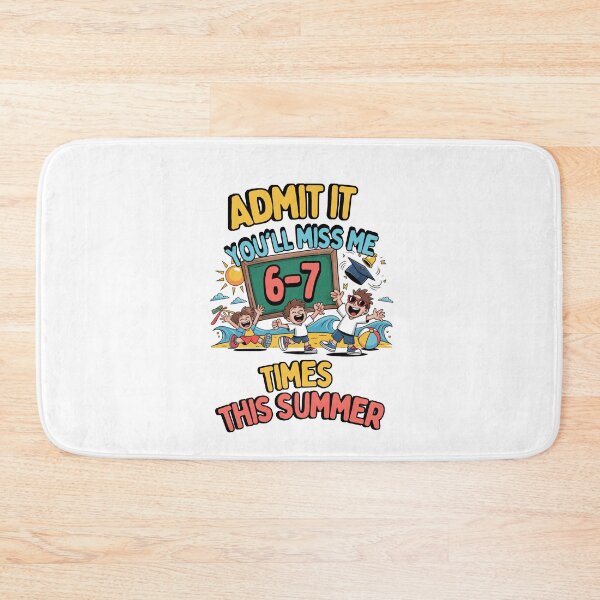 Item preview, Admit It You'll Miss Me 6-7 Times This Summer designed and sold by Naitsebas.