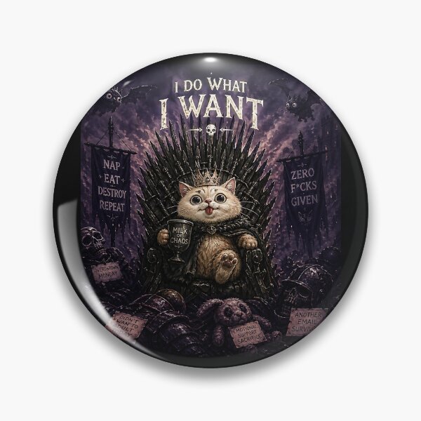 Item preview, Dark Fantasy Cat King – I Do What I Want – Funny Gothic Meme Art designed and sold by thor81pl.