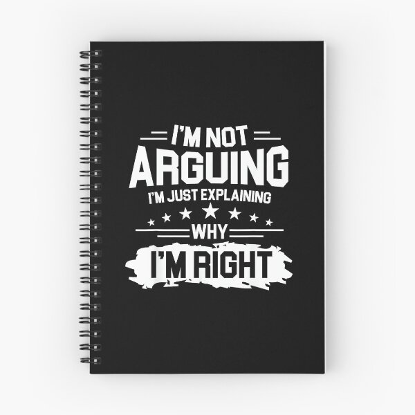 Item preview, I'm Not Arguing Just Explaining Why I'm Right Funny Joke Men designed and sold by mkrcsuuh2.