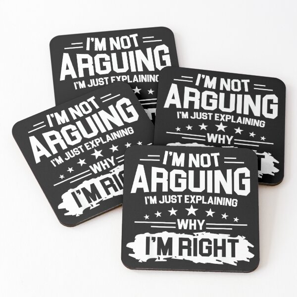 Item preview, I'm Not Arguing Just Explaining Why I'm Right Funny Joke Men designed and sold by mkrcsuuh2.