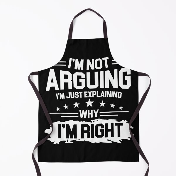 Item preview, I'm Not Arguing Just Explaining Why I'm Right Funny Joke Men designed and sold by mkrcsuuh2.