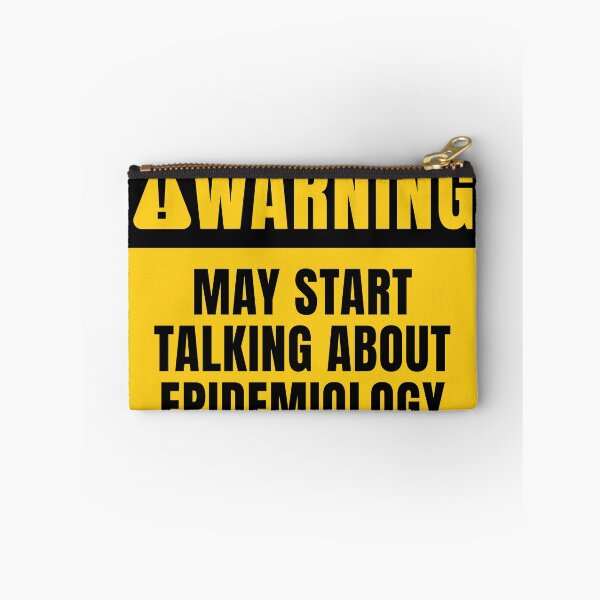 Item preview, Epidemiology Warning Sign — Funny Epidemiologist Quote designed and sold by MaryAller.