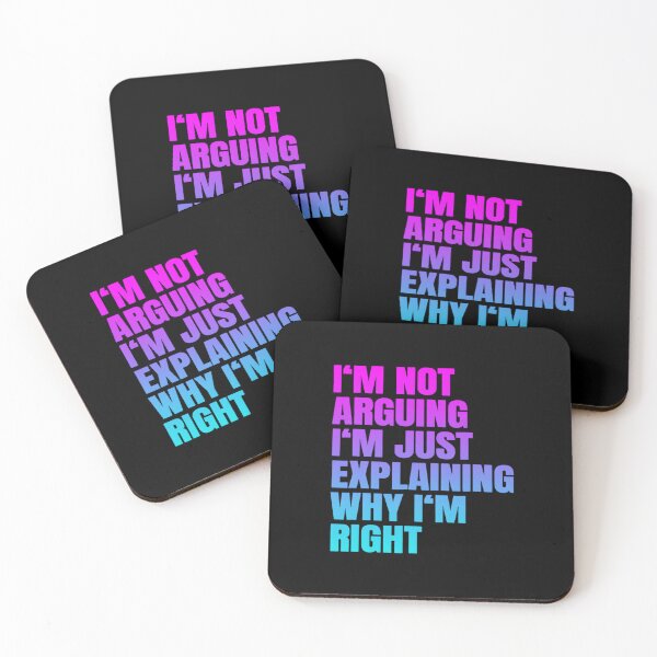 Item preview, I'm Not Arguing Just Explaining Why I'm Right Funny Saying designed and sold by mkrcsuuh2.
