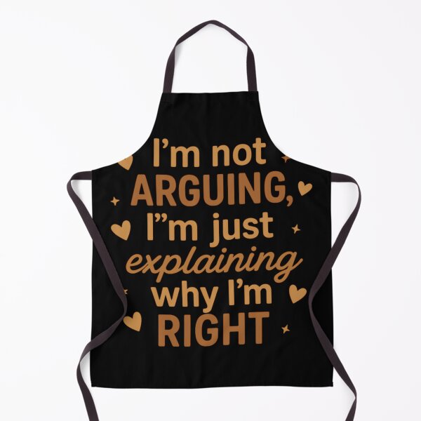 Item preview, I'm Not Arguing Just Explaining Why I'm Right Funny designed and sold by mkrcsuuh2.