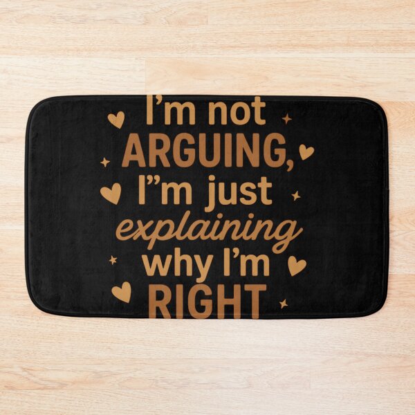 Item preview, I'm Not Arguing Just Explaining Why I'm Right Funny designed and sold by mkrcsuuh2.