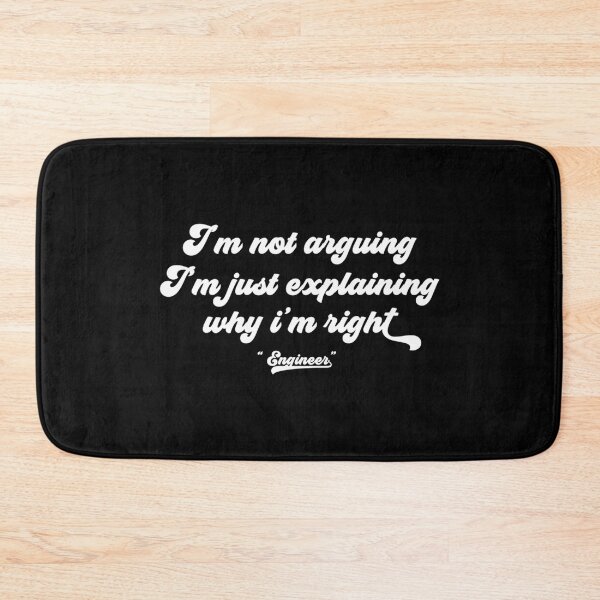 Item preview, I'm Not Arguing, I'm Just Explaining Why I'm Right designed and sold by mkrcsuuh2.
