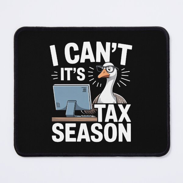 Item preview, I Can't It's Tax Season Funny Tax Season Gift Accountant Humor designed and sold by Say It With Ink.
