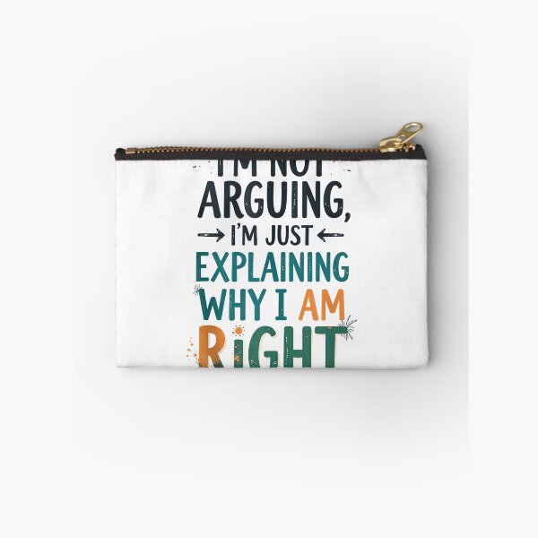 Item preview, I'm Not Arguing, I'm Just Explaining Why I'm Right designed and sold by mkrcsuuh2.