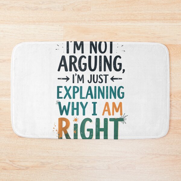 Item preview, I'm Not Arguing, I'm Just Explaining Why I'm Right designed and sold by mkrcsuuh2.