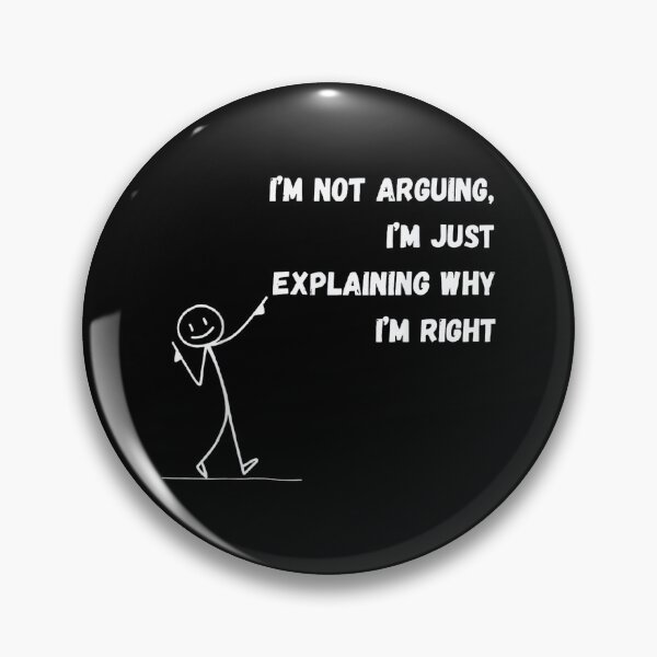 Item preview, I'm Not Arguing, Im Just Explaining Why Im Right Funny designed and sold by mkrcsuuh2.