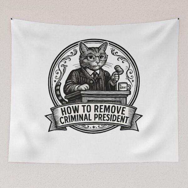 Item preview, How To Remove Criminal President Cat Judge designed and sold by SiarheiYur.