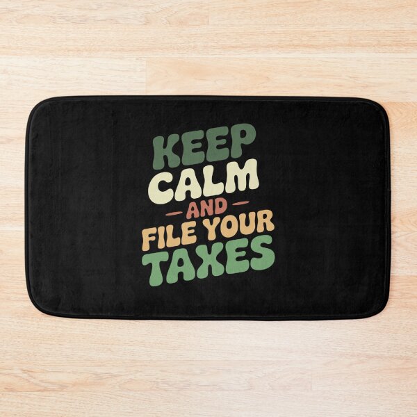 Item preview, Keep Calm and File Your Taxes Funny Tax Quote Accountant Gift designed and sold by Say It With Ink.