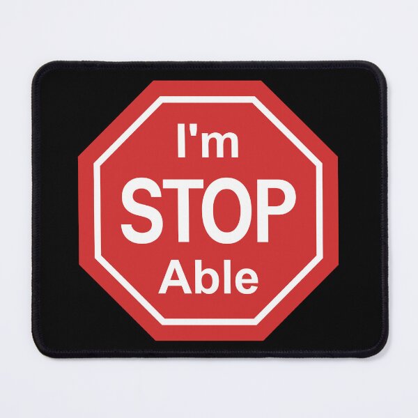 Item preview, I’m Stop Able – Unstoppable Wordplay Motivational Stop Sign Design designed and sold by WordPlayStudio.